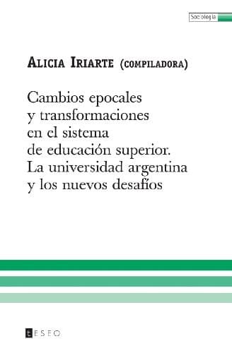 Portada de Cambios epocales y transformaciones en el sistema de educación superior