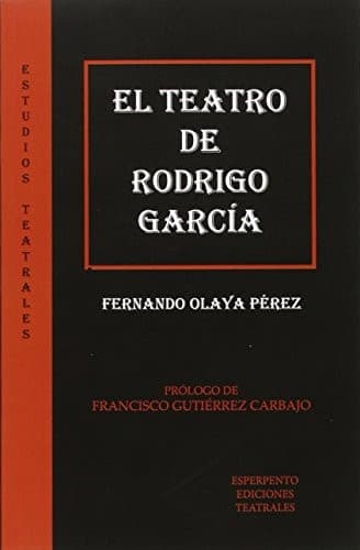 Portada de EL TEATRO DE RODRIGO GARCÍA