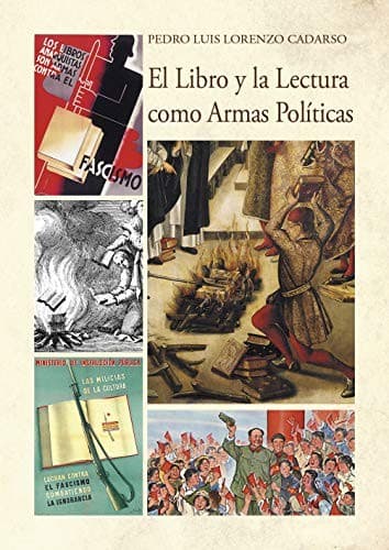 Portada de El Libro y la Lectura como Armas Políticas