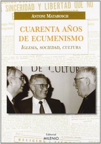 Portada de Cuarenta años de ecumenismo