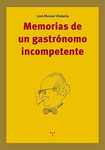 Portada de Memorias de un gastrónomo incompetente