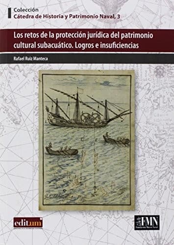 Portada de Los Retos de la Protección Jurídica del Patrimonio Cultural Subacuático.
