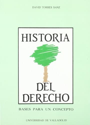 Portada de HISTORIA DEL DERECHO. BASES PARA UN CONCEPTO