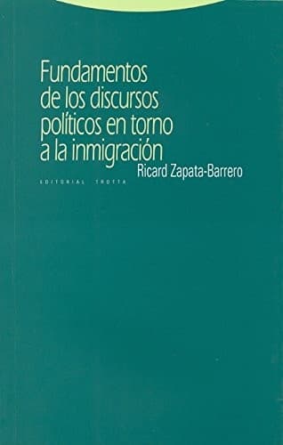 Portada de Fundamentos de los discursos políticos en torno a la inmigración