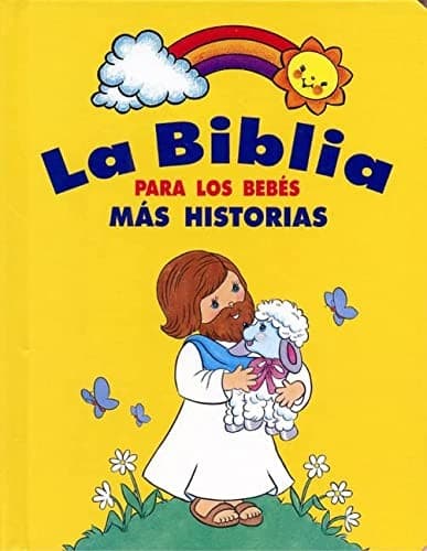 Portada de La Biblia Para los Bebes Mas Historias