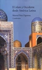 Portada de El Islam y occidente desde América Latina