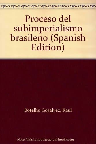 Portada de Proceso del subimperialismo brasileño