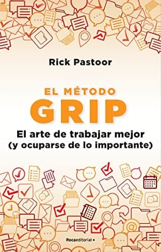 Portada de Método Grip. el Arte de Trabajar Mejor / Grip