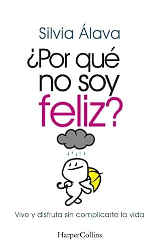 Portada de ¿Por Qué No Soy Feliz?