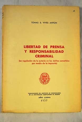 Portada de Libertad de prensa y responsabilidad criminal