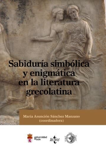 Portada de Sabiduria simbolica y enigmatica en la literatura Grecolatina