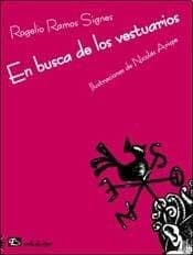 Portada de En Busca De Los Vestuarios/in Search of the Wardrobes (Coleccion Novelas/ Cuentos/ Poemas/ Inclasificables)