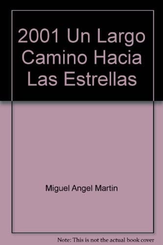 Portada de 2001, Un Largo Camino Hacia Las Estrellas