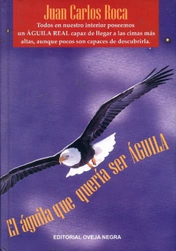Portada de El Aguila Que Queria Ser Aguila