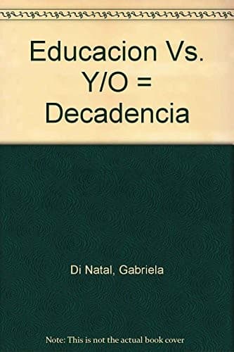 Portada de Educacion Vs. Y/O = Decadencia