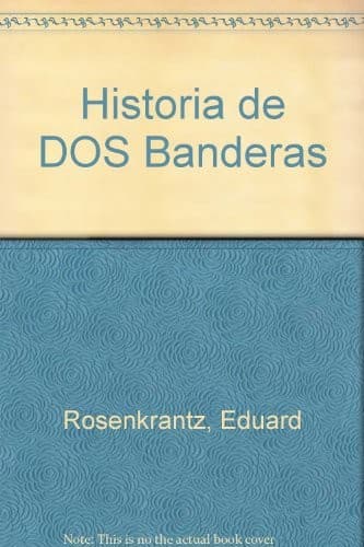 Portada de Historia de dos banderas