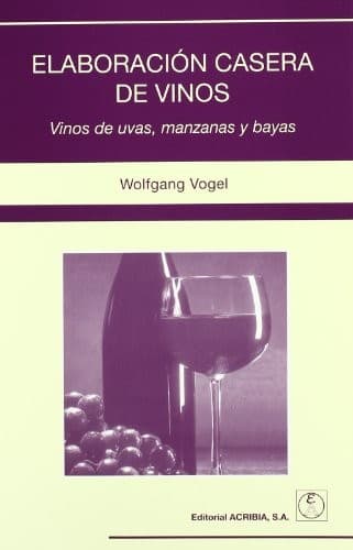 Portada de Elaboracion Casera de Vinos Vinos de Uvas, Manzanas y Bayas