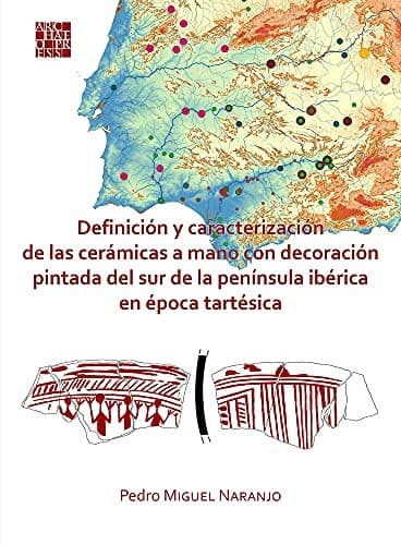 Portada de Definición y caracterización de las cerámicas a mano con decoración pintada del sur de la península iberica en é́poca tartésica