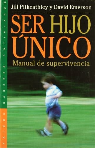 Portada de Ser Hijo Unico