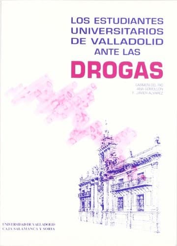 Portada de Los Estudiantes universitarios de Valladolid ante las drogas