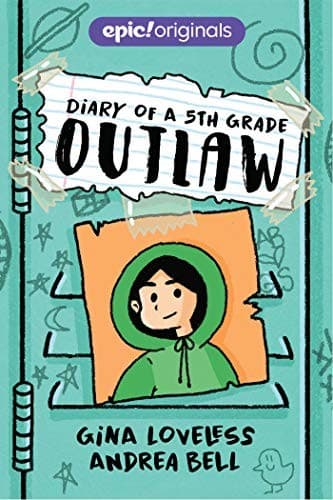 Portada de Diary of a 5th Grade Outlaw (Diary of a 5th Grade Outlaw Book 1)