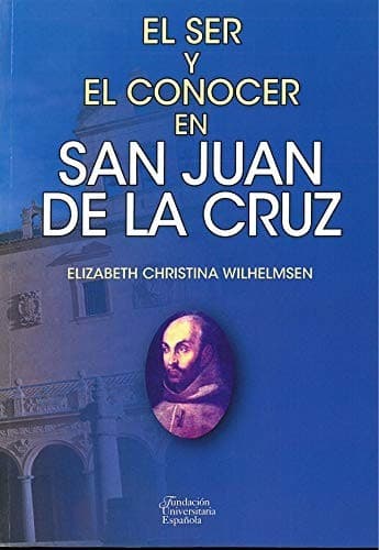 Portada de El ser y el conocer en San Juan de la Cruz