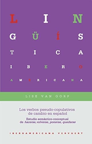 Portada de Los verbos pseudo-copulativos de cambio en español