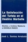 Portada de La satisfacción del turista en el destino Marbella