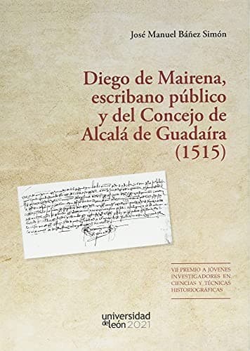 Portada de Diego de Mairena, escribano público y del Concejo de Alcalá de Guadaíra
