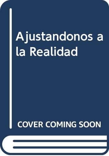 Portada de Ajustandonos a la Realidad
