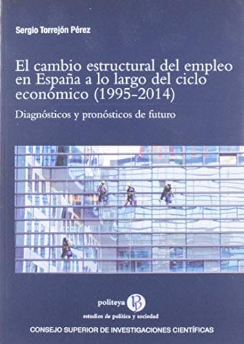 Portada de El cambio estructural del empleo en España a lo largo del ciclo económico