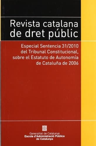 Portada de Revista Catalana de Dret Públic. Especial Sentencia 31/2010, del Tribunal Constitucional, sobre el Estatuto de Autonomía de Cataluña de 2006