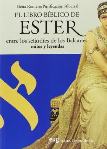 Portada de El libro bíblico de "Ester" entre los sefardíes de los balcanes
