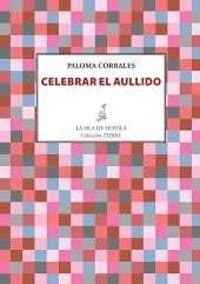 Portada de Celebrar el aullido