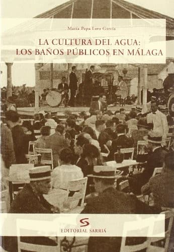 Portada de La cultura del agua: los baños públicos en Málaga