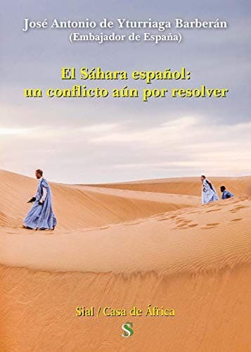 Portada de SAHARA ESPA�OL UN CONFLICTO AUN POR RESOLVER,EL