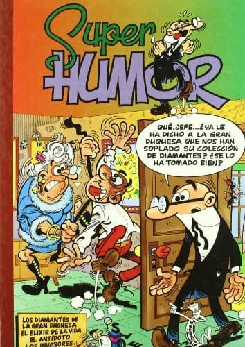 Portada de Los diamantes de la gran duquesa, el elixir de la vida, el antídoto, los invasores, los monstruos (Súper Humor Mortadelo 15)