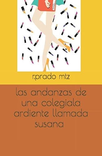 Portada de Las Andanzas de una Colegiala Ardiente Llamada Susana