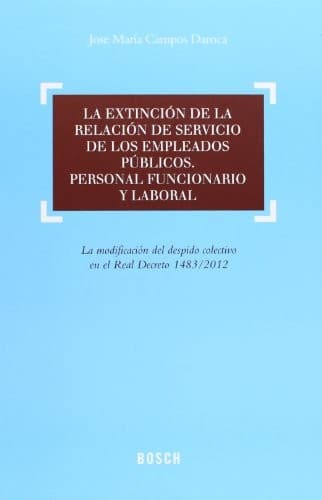 Portada de La extinción de la relación de servicio de los empleados públicos