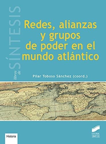 Portada de Redes, alianzas y grupos de poder en el mundo atlántico