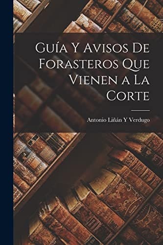 Portada de Guía y Avisos de Forasteros Que Vienen a la Corte