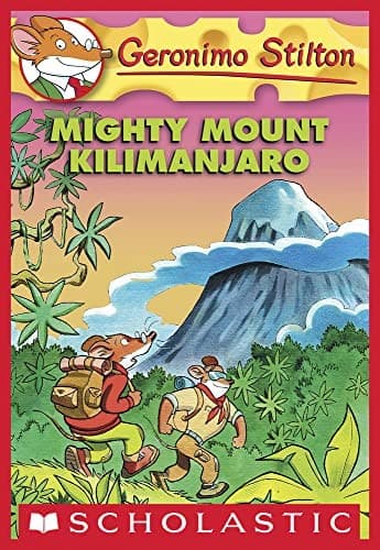 Portada de Mighty Mount Kilimanjaro (Geronimo Stilton #41)