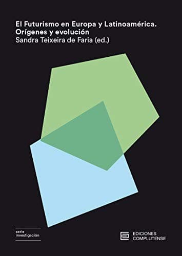 Portada de El futurismo en Europa y Latinoamérica
