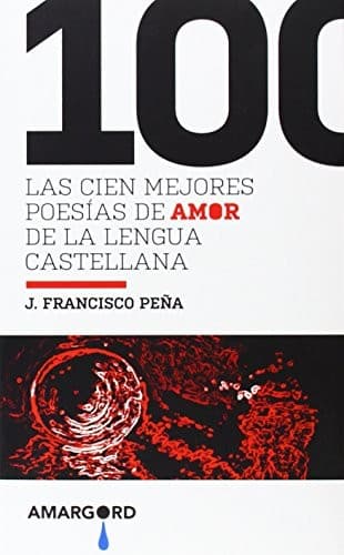 Portada de Las 100 mejores poesías de amor de la lengua castellana