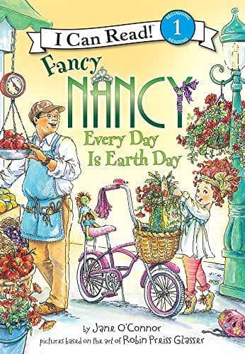 Portada de Fancy Nancy : Every Day Is Earth Day