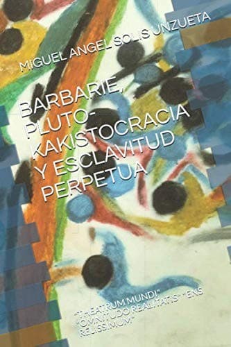 Portada de Barbarie, Pluto-Kakistocracia y Esclavitud Perpetua