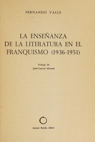 Portada de La enseñanza de la literatura en el franquismo (1936-1951)