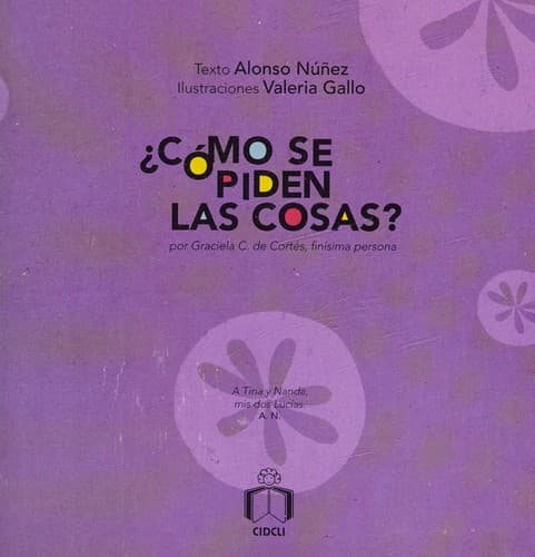 Portada de ¿Cómo se piden las cosas? por Graciela C. de Cortés, finísima persona