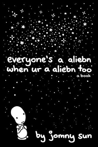 Portada de Everyone's a Aliebn When Ur a Aliebn Too