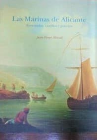 Portada de Las Marinas de Alicante : ensenadas, castillos y puertos